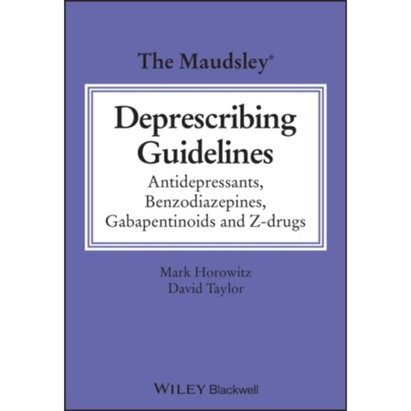 The Maudsley Deprescribing Guidelines (häftad, eng)