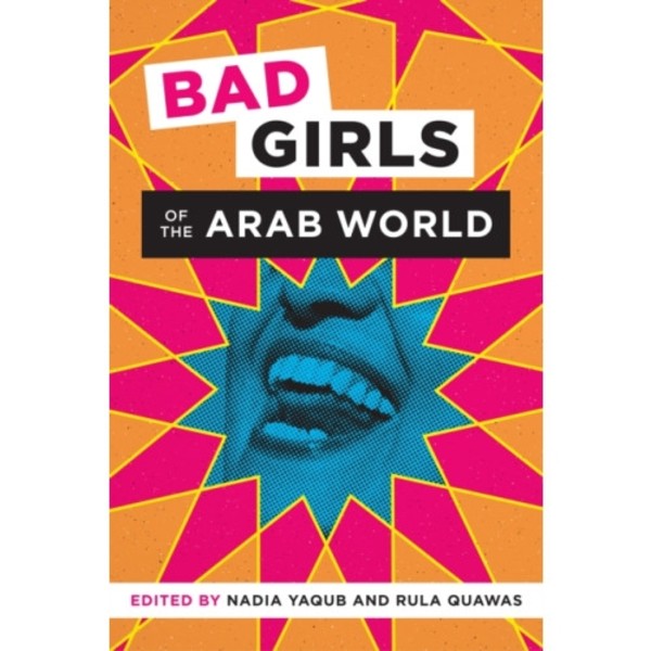 Bad Girls of the Arab World (häftad, eng)