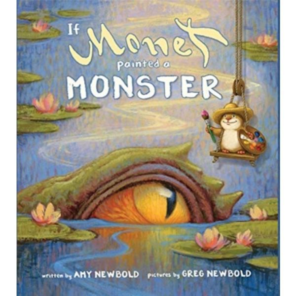 If Monet Painted a Monster (inbunden, eng)