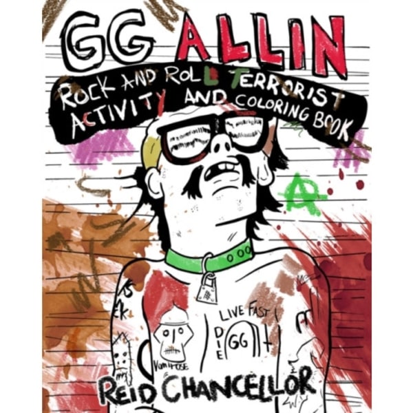 GG Allin: Rock and Roll Terrorist Activity and Coloring Book (häftad, eng)