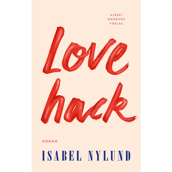 Love hack (inbunden)