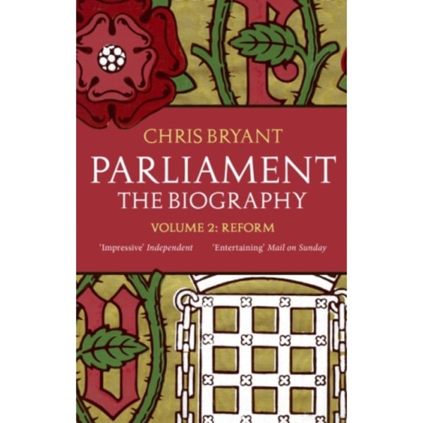 Parliament: The Biography (Volume II - Reform) (häftad, eng)