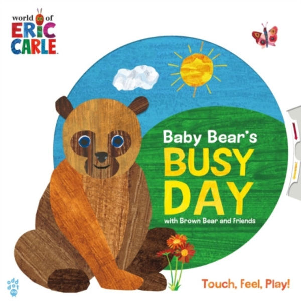 Baby Bear's Busy Day with Brown Bear and Friends (World of Eric Carle) (bok, board book, eng)