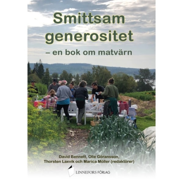 Smittsam generositet - en bok om matvärn (häftad)