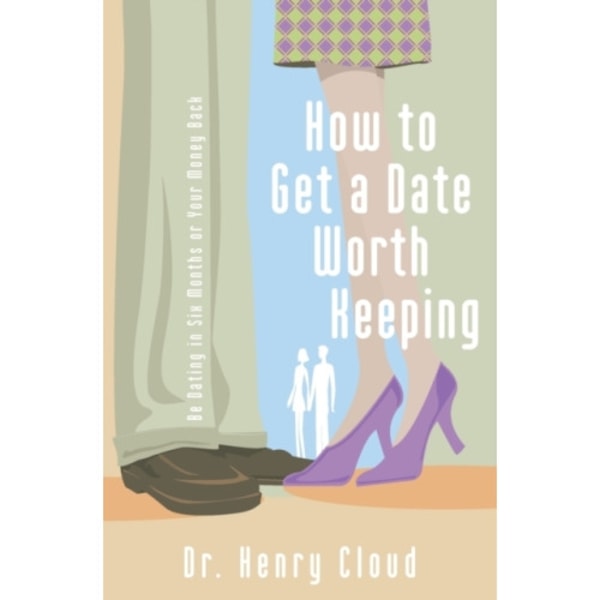 How to Get a Date Worth Keeping (häftad, eng)