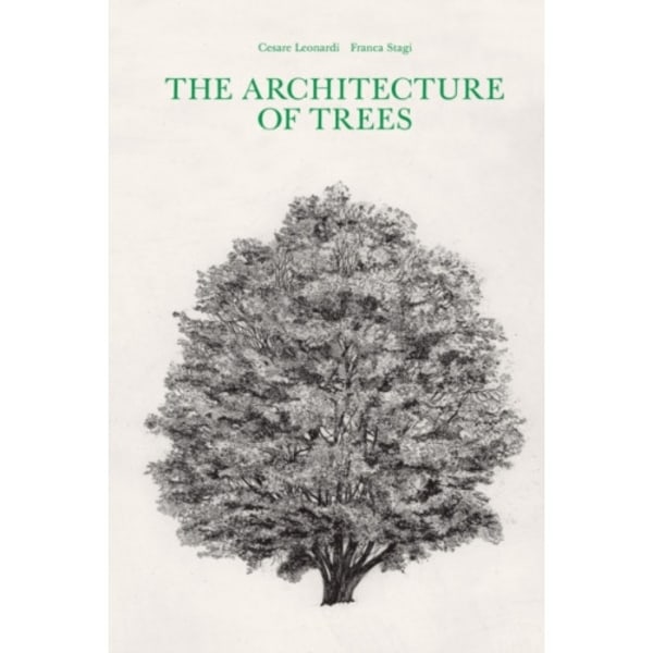 The Architecture of Trees (inbunden, eng)