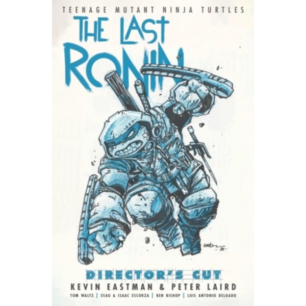 Teenage Mutant Ninja Turtles: The Last Ronin Director's Cut (inbunden, eng)