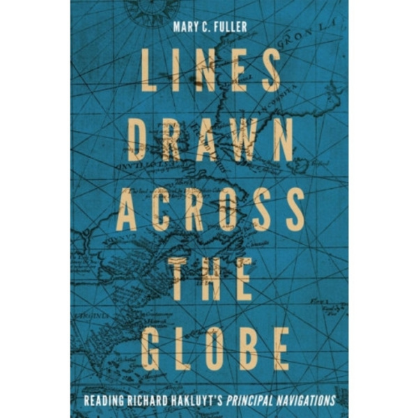 Lines Drawn across the Globe (inbunden, eng)
