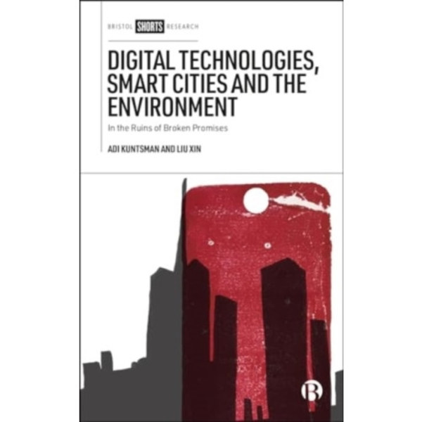 Digital Technologies, Smart Cities, and the Environment (inbunden, eng)