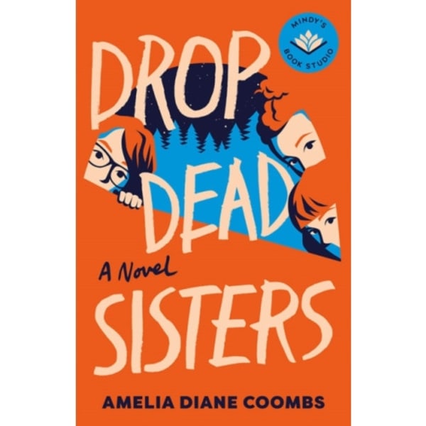 Drop Dead Sisters (inbunden, eng)