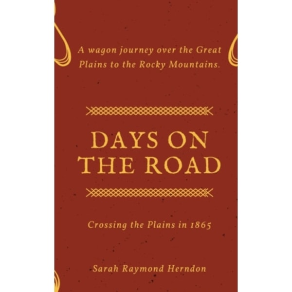 Days on the Road (inbunden, eng)