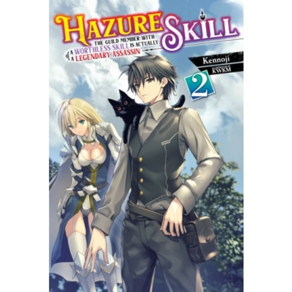 Hazure Skill: The Guild Member with a Worthless Skill Is Actually a Legendary Assassin, Vol. 2 LN (häftad, eng)