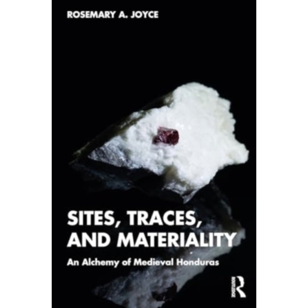 Sites, Traces, and Materiality (häftad, eng)