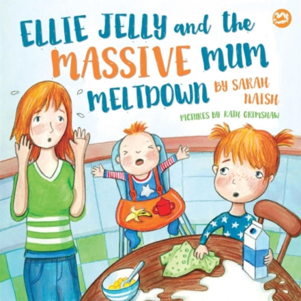 Ellie Jelly and the Massive Mum Meltdown (inbunden, eng)