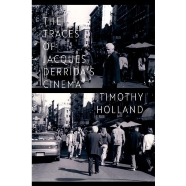 The Traces of Jacques Derrida's Cinema (häftad, eng)