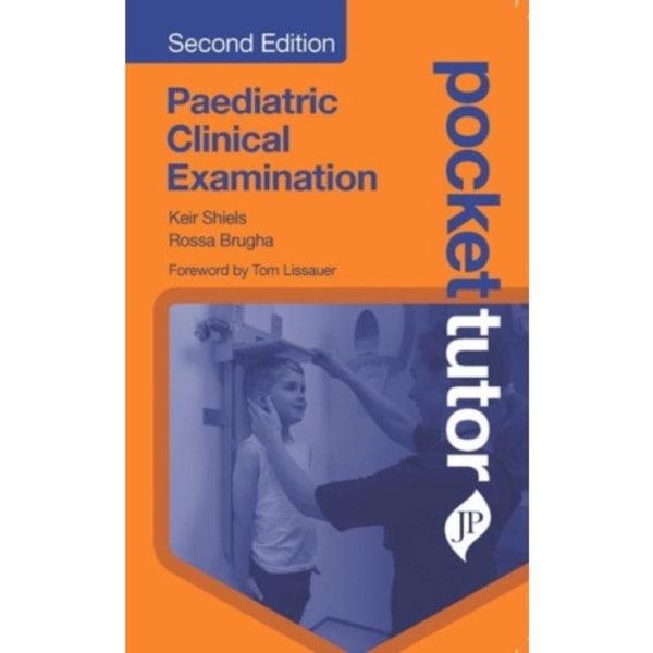 Pocket Tutor Paediatric Clinical Examination (häftad, eng)