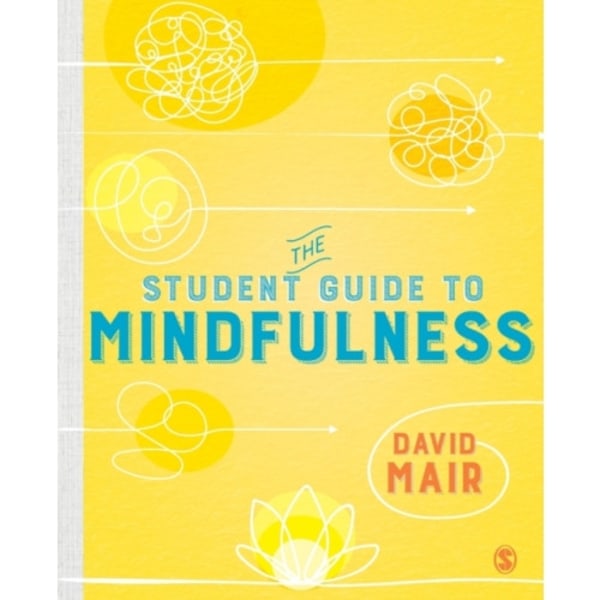 The Student Guide to Mindfulness (häftad, eng)