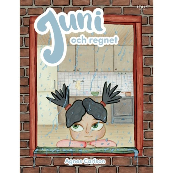 Juni och regnet (inbunden)