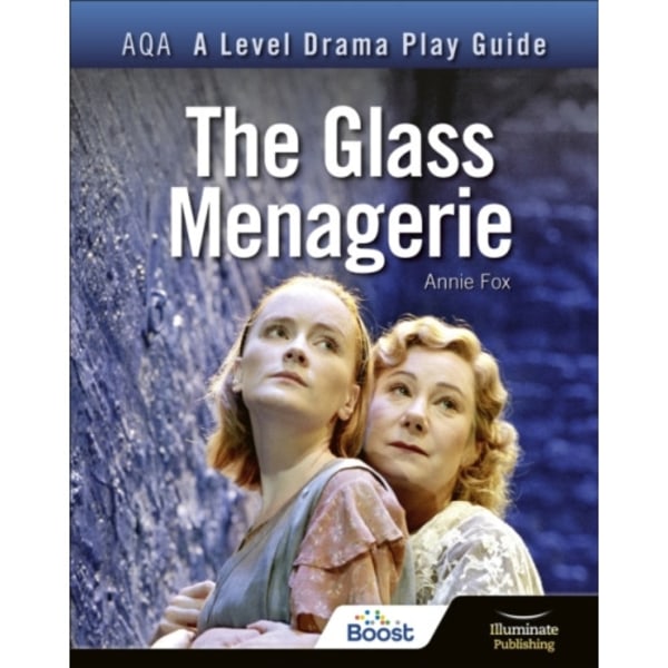 AQA A Level Drama Play Guide: The Glass Menagerie (häftad, eng)