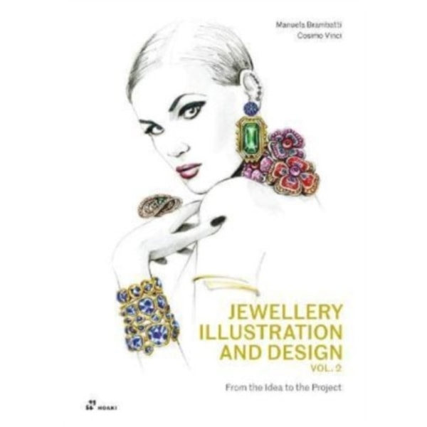 Jewellery Illustration and Design, Vol.2: From the Idea to the Project (häftad, eng)