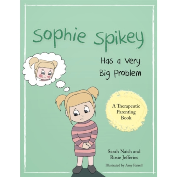 Sophie Spikey Has a Very Big Problem (häftad, eng)
