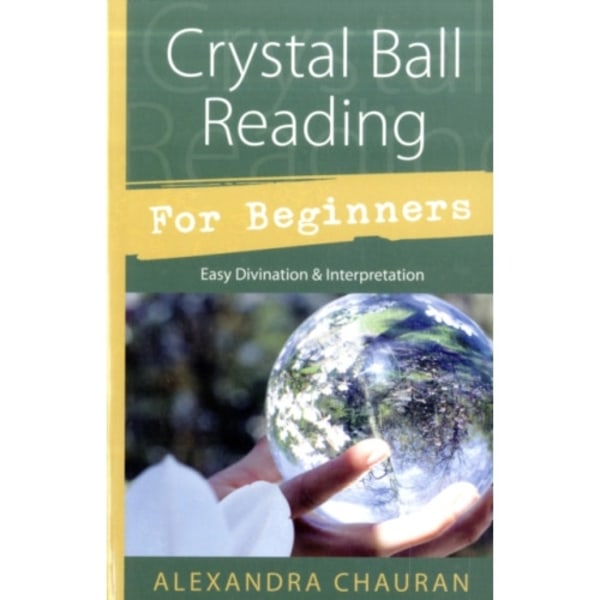 Crystal Ball Reading for Beginners (häftad, eng)