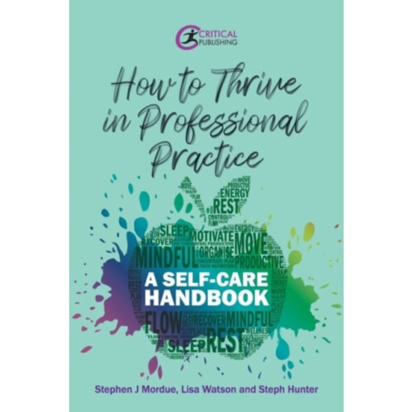 How to Thrive in Professional Practice (häftad, eng)
