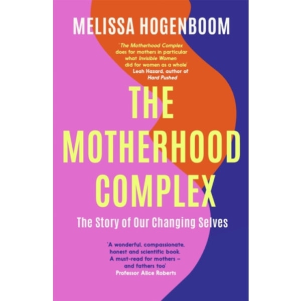 The Motherhood Complex (häftad, eng)