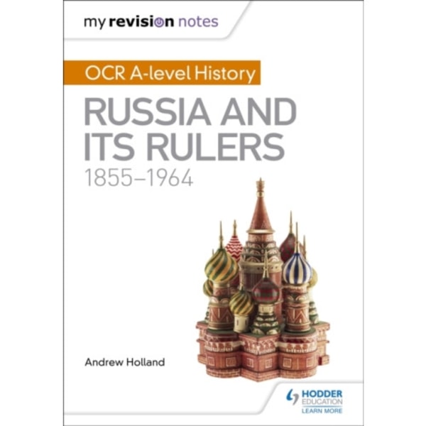 My Revision Notes: OCR A-level History: Russia and its Rulers 1855-1964 (häftad, eng)