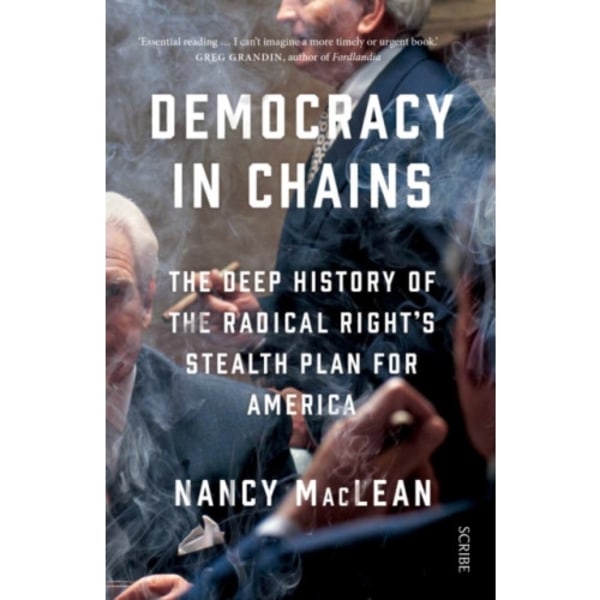 Democracy in Chains (häftad, eng)