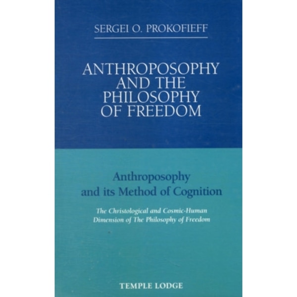 Anthroposophy and the Philosophy of Freedom (häftad, eng)