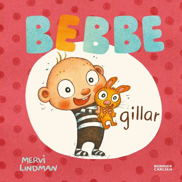 Bebbe gillar (inbunden)