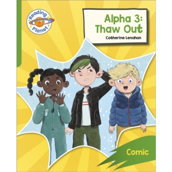 Reading Planet: Rocket Phonics – Target Practice - Alpha 3: Thaw Out - Green (häftad, eng)