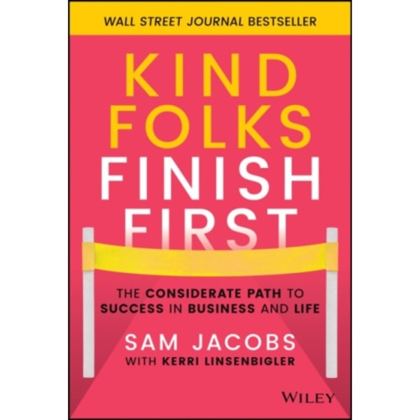 Kind Folks Finish First (inbunden, eng)