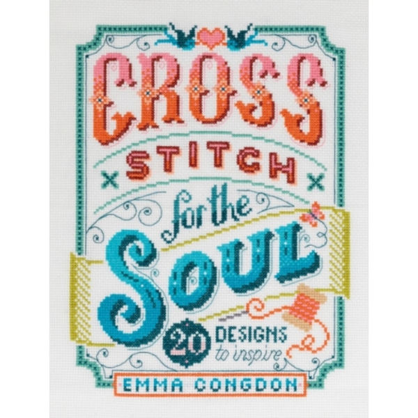 Cross Stitch for the Soul (häftad, eng)