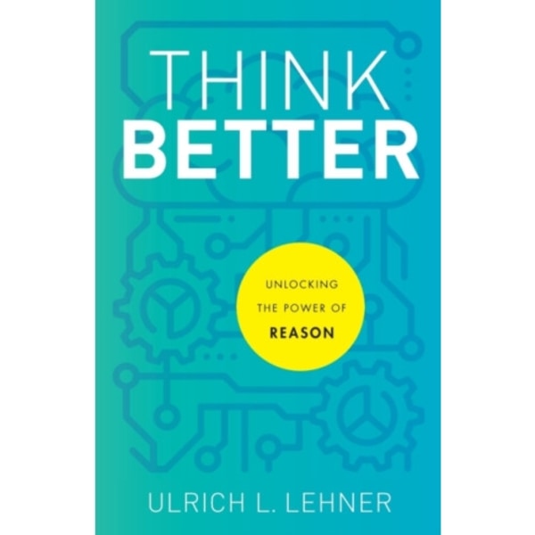 Think Better – Unlocking the Power of Reason (häftad, eng)