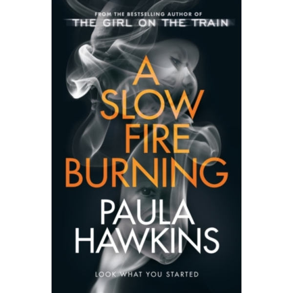 A Slow Fire Burning (inbunden, eng)
