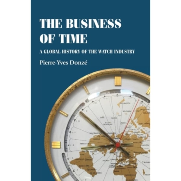 The Business of Time (inbunden, eng)