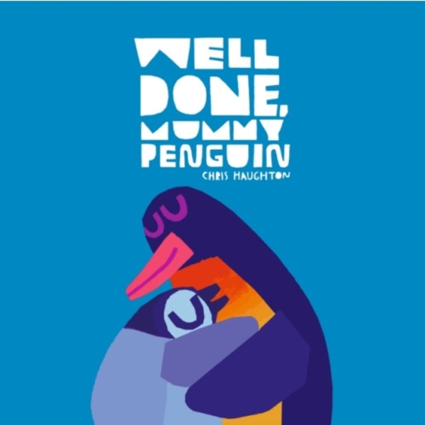 Well Done, Mummy Penguin (bok, board book, eng)