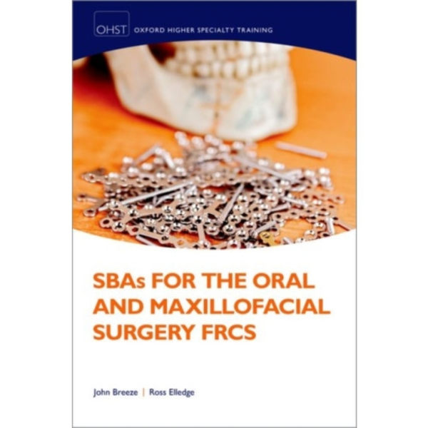 SBAs for the Oral and Maxillofacial Surgery FRCS (häftad, eng)