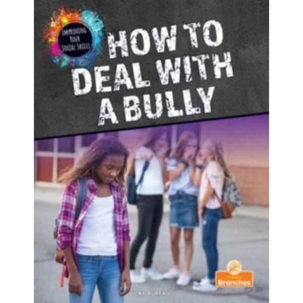 How to Deal with a Bully (häftad, eng)