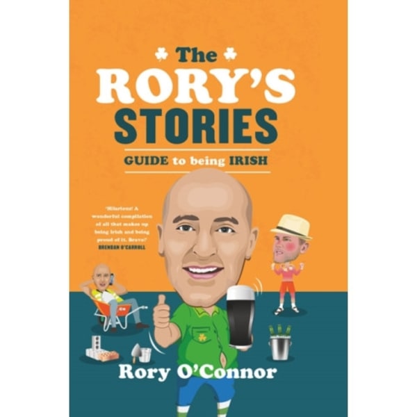 The Rory's Stories Guide to Being Irish (inbunden, eng)