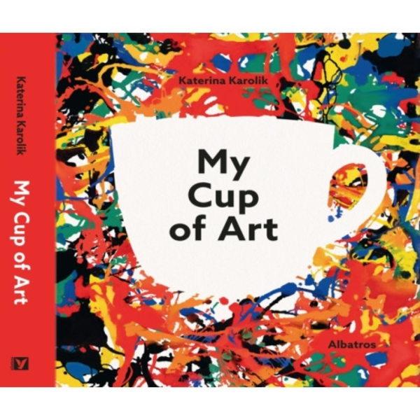 My Cup of Art (inbunden, eng)
