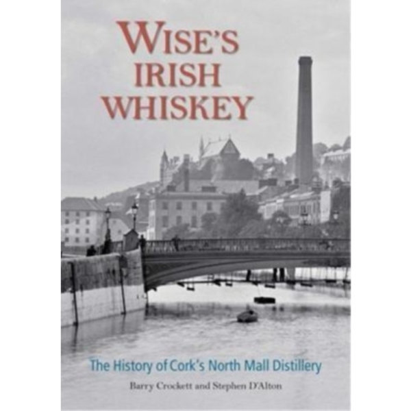 Wise's Irish Whiskey (inbunden, eng)