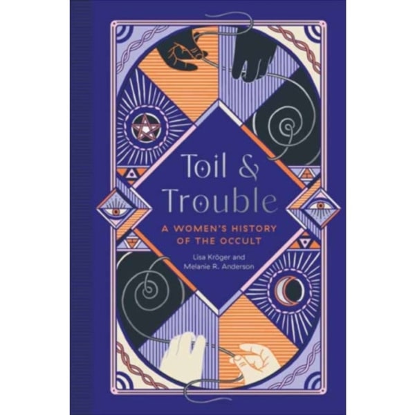 Toil and Trouble (inbunden, eng)