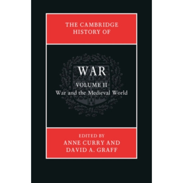 The Cambridge History of War: Volume 2, War and the Medieval World (inbunden, eng)
