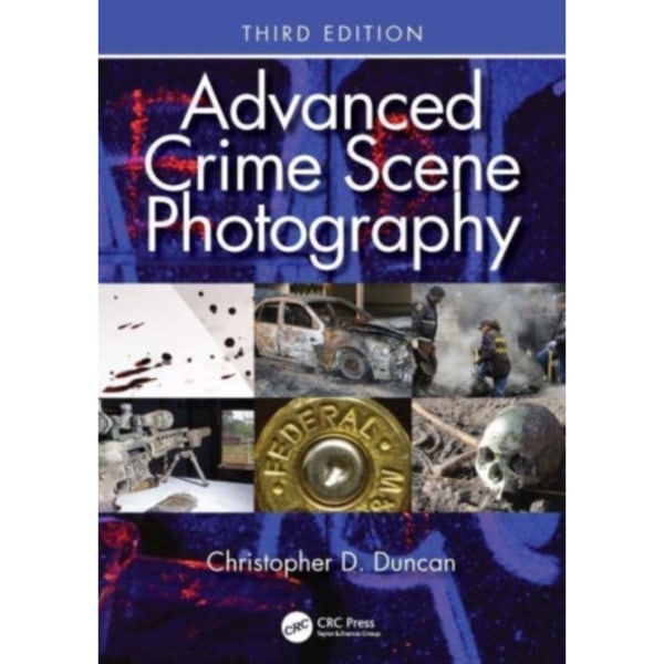 Advanced Crime Scene Photography (häftad, eng)