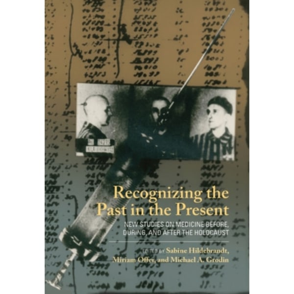 Recognizing the Past in the Present (häftad, eng)