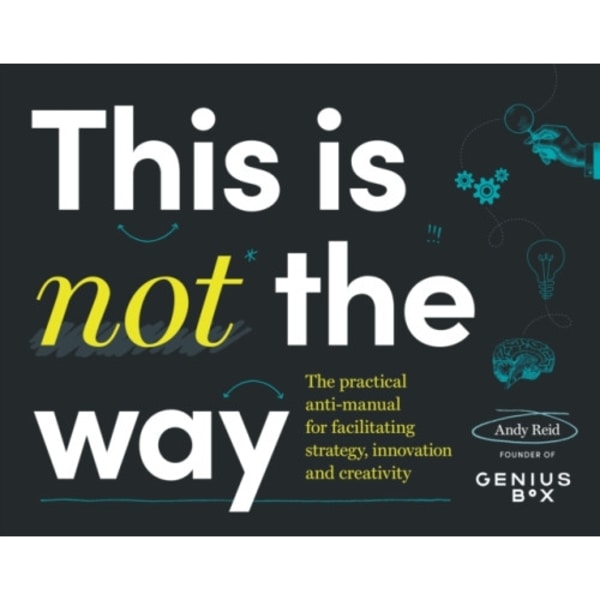 This is Not the Way (inbunden, eng)