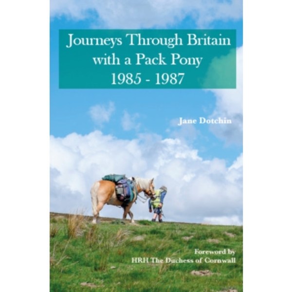 Journeys Through Britain with a Pack Pony (häftad, eng)